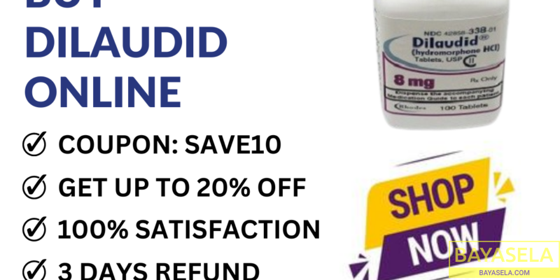 Buy Dilaudid Online RX Free 24/7 support Overnight