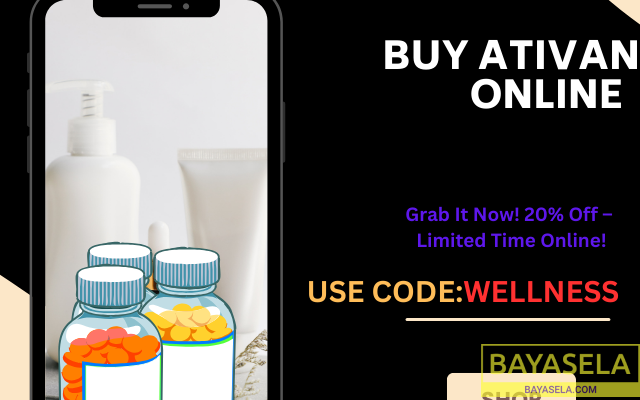 Buy Ativan Online Overnight Shipment Deals